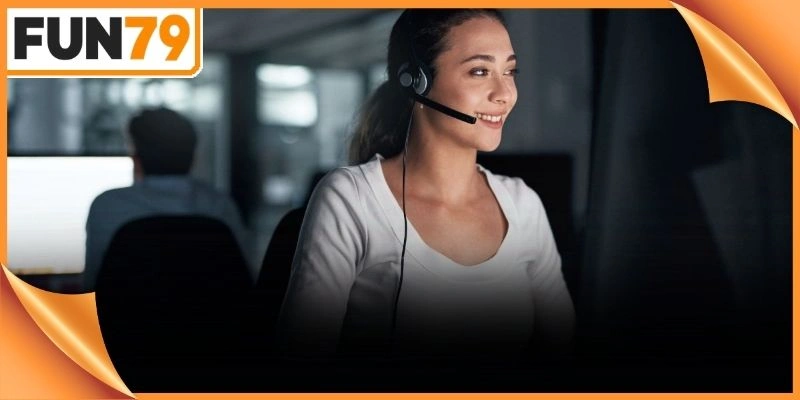 Hệ thống tổng đài liên hệ Fun79 sở hữu đội ngũ nhân viên tư vấn tận tâm